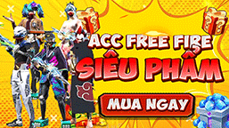 Acc FreeFire Siêu Phẩm